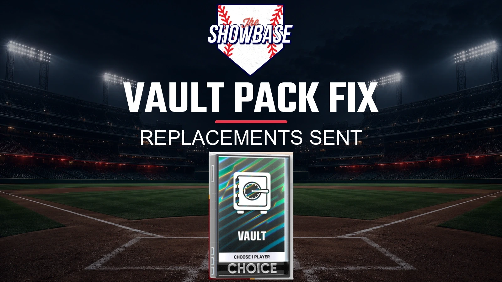 Official MLB The Show 26 Vault Choice pack beneath theSHOWBASE logo, Vault Pack Fix headline and Replacements Sent text